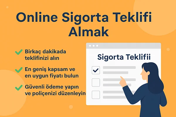 Online Sigorta Teklifi Almak
